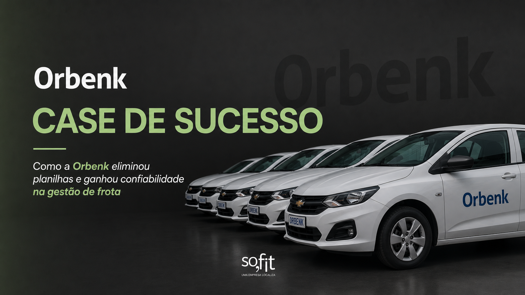 Como a Orbenk eliminou planilhas e ganhou confiabilidade na gestão de frota